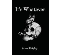 It's Whatever: The Key to Whatever