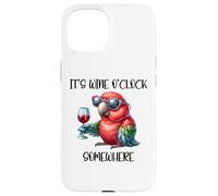 It's Wine O Clock Drinking Parrot Its 5 O'Clock Somewhere Carcasa para iPhone 15