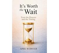 It's Worth The Wait