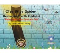 Itsy Bitsy Spider ReImagined with Kindness (LuvLee Children’s Books)