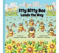 Itty Bitty Bee Leads the Way