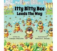 Itty Bitty Bee Leads the Way