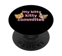 Itty Bitty Kitty Committee Cute Cat Lover tee and More PopSockets PopGrip Adhesivo