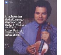 Itzhak Perlman - Khachaturian: Violin Concerto - Tchaikovsky: Meditation
