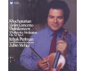 Itzhak Perlman - Khachaturian: Violin Concerto - Tchaikovsky: Meditation