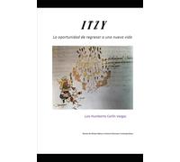 Itzy: La oportunidad de regresar a una nueva vida (Novelas)