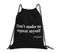 IUBBKI Don'T Make Me Repeat Myself - Mochila con cordón de historia Mochila deportiva impermeable con cordón Bolsa de gimnasio