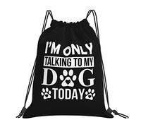 IUBBKI Solo estoy hablando con mis perros hoy Bolsas con cordón Mochila portátil unisex, para la escuela Gimnasio Deportes Viajes