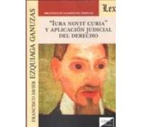 Iura Novit Curia Y Aplicacion Judicial Del Derecho