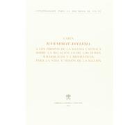Iuvenescit ecclesia. Carta a los Obispos de la Iglesia Católica sobre la relación entre los dones jerárquicos y carismáticos para la vida y misión de la Iglesia