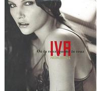 Iva - Où Tu Veux Quand Tu Veux