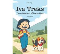 Iva Treks: The Adventures of Iva and Fibi - Vol. 1