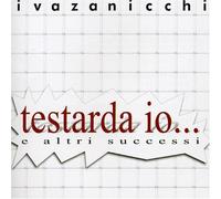 Iva Zanicchi - Testarda Io!