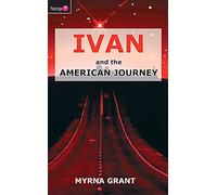 Ivan And the American Journey: 06 (Flamingo Fiction 9-13s)