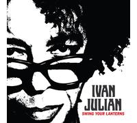 Ivan Julian Swing Your Lanterns (Vinyl) 12" Album