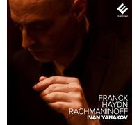 Ivan Yanakov – Franck, Haydn, Rachmaninoff – CD – Integral