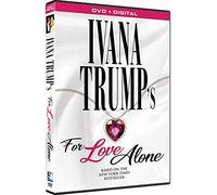 Ivana Trump's For Love Alone [DVD]