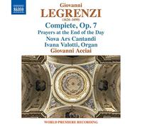Nova Ars Cantandi, Valotti - Legrenzi, G.: Compiete Con Le Lettanie Et Antifone Della Beata Vergine A 5, Op. 7