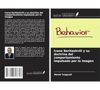 Ivane Beritashvili y su doctrina del comportamiento impulsado por la imagen