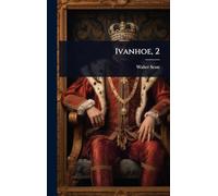 Ivanhoe, 2