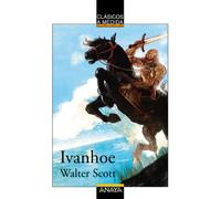 Ivanhoe (CLÁSICOS - Clásicos a Medida)