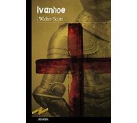 Ivanhoe (CLÁSICOS - Tus Libros-Selección)