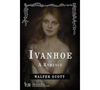 Ivanhoe: Classic Edition Republished by North Publishers
