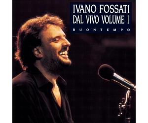 Ivano Fossati - Dal Vivo Volume 1 - Buontempo