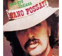 Ivano Fossati Good-Bye Indiana (Vinyl)