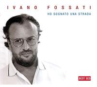 Ivano Fossati - Ho Sognato Una Strada - Le Canzoni Di Ivano Fossati [3 CD]