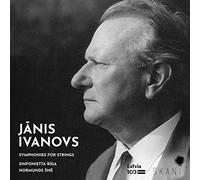 Ivanovs, J. - Janis Ivanovs. Symphonies for Strings