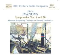 Ivanovs, J. - Symphonies N°8 Et N°20