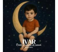 IVAR: Desde el vientre de mamá.
