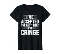 I've Accepted The Fact That I'm Cringe Extraño - Camiseta gráfica económica, Mujer, Negro, S