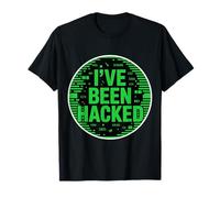 I've Been Hacked Cybersecurity Programmer Tech - Camiseta
