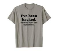 I've Been Hacked - Don't Accept Any New Friend Requests Camiseta