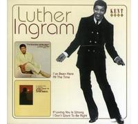 Luther Ingram - I've Been Here All The Time / If Loving You Is Wrong I Don't Want To Be Right