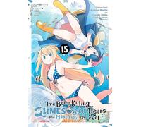 IVE BEEN KILLING SLIMES 300 YEARS MAXED OUT 15: Volume 15 (I've Been Killing Slimes for 300 Years and Maxed Out My , Level (Manga), 15)