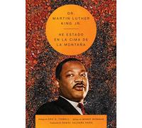 I've Been to the Mountaintop He estado en la cima de la montaña (Spanish ed.): 2 (Essential Speeches of Dr. Martin Lut)