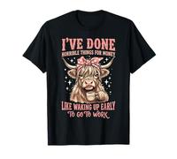 I've Done Horrible Things For Money Like Waking Up Early Camiseta
