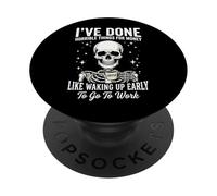 I've Done Horrible Things For Money Like Waking Up Early PopSockets PopGrip Adhesivo