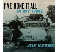 Joe Keene - I've Done It All In My Time