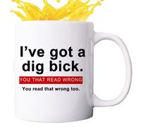 I've Got a Dig Bick Mug,Taza de café hilarante - Du hast mal leído usted también ha leído mal, taza de café sexual, taza de café sexual de 11 oz, I've Got a Dig Bick, taza de cerámica para fiestas