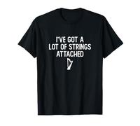 I've Got A Lot of Strings Attached Funny ARP Player Arpista Camiseta