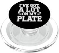 I've Got A Lot On My Plate - PopSockets PopGrip para MagSafe