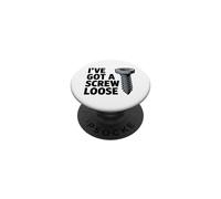 I've Got A Screw Loose Funny Sarcastic Sassy Joke Snarky Juego de Palabras PopSockets PopGrip Adhesivo