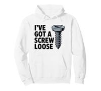 I've Got A Screw Loose Funny Sarcastic Sassy Joke Snarky Juego de Palabras Sudadera con Capucha