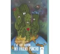 ive got autism... my friend poncho