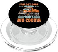 I've Got Dirt I'm Going To Be A Big Cousin PopSockets PopGrip para MagSafe
