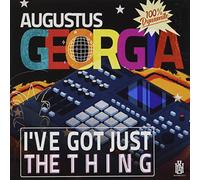 Augustus Georgia - I've Got Just The Thing
